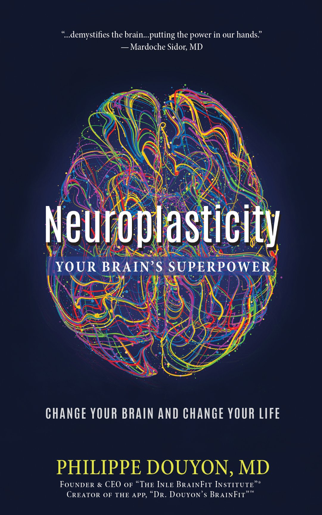 “Neuroplasticity: Your Brain’s Superpower - The Inle BrainFit Institute