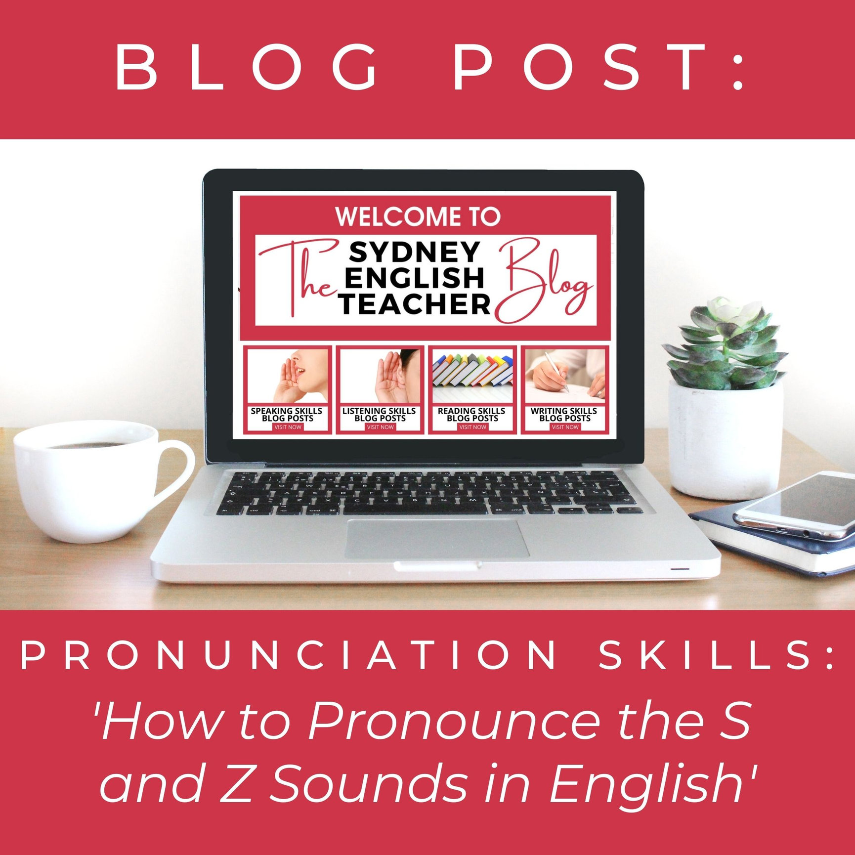 How to Pronounce the S and Z Sounds in English Sydney English Teacher