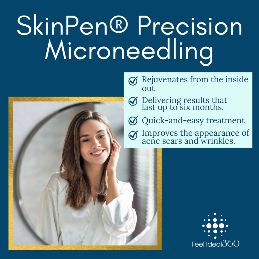 SkinPen® Precision Microneedling - Feel Ideal 360 Med Spa - Southlake, TX